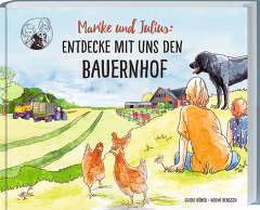 Marike und Julius: Entdecke Mit Uns Den Bauernhof Marike und Julius: Entdecke Mit Uns Den Bauernhof